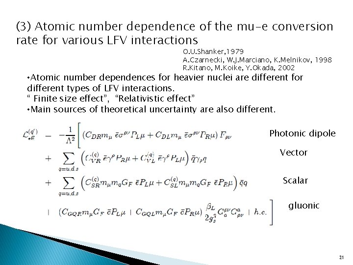 (3) Atomic number dependence of the mu-e conversion rate for various LFV interactions O.
