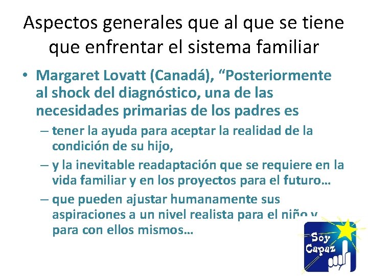 Aspectos generales que al que se tiene que enfrentar el sistema familiar • Margaret