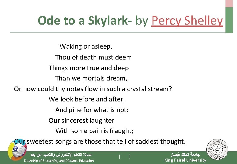 Ode to a Skylark- by Percy Shelley Waking or asleep, Thou of death must