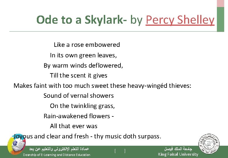 Ode to a Skylark- by Percy Shelley Like a rose embowered In its own