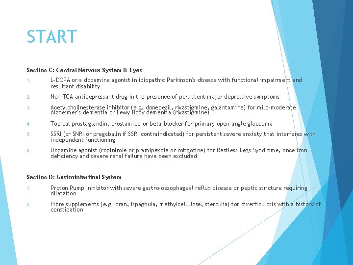 START Section C: Central Nervous System & Eyes 1. L-DOPA or a dopamine agonist