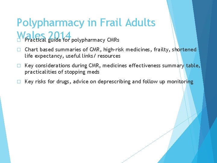 Polypharmacy in Frail Adults Wales 2014 � Practical guide for polypharmacy CMRs � Chart