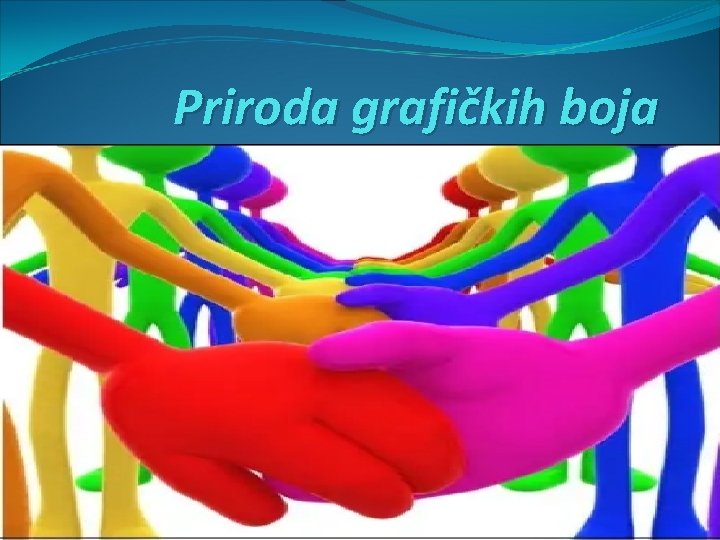 Priroda grafičkih boja 