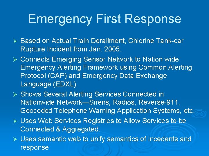 Emergency First Response Ø Ø Ø Based on Actual Train Derailment, Chlorine Tank-car Rupture