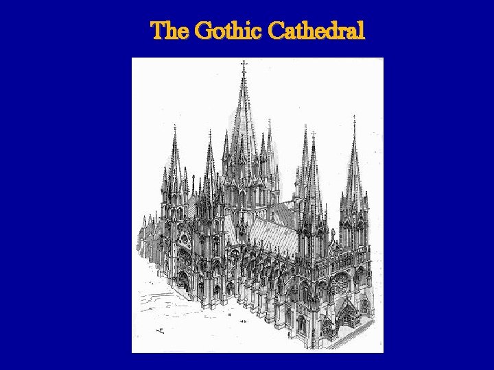 The Gothic Cathedral 