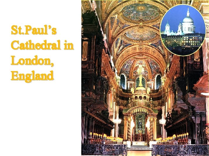 St. Paul’s Cathedral in London, England 