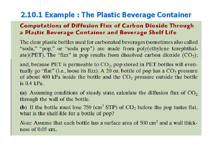 2. 10. 1 Example : The Plastic Beverage Container 