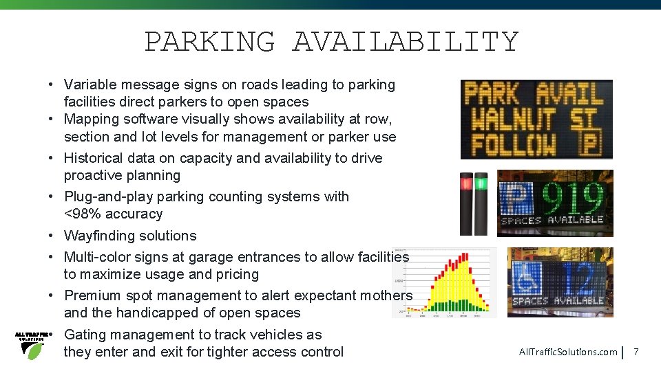 PARKING AVAILABILITY • Variable message signs on roads leading to parking facilities direct parkers