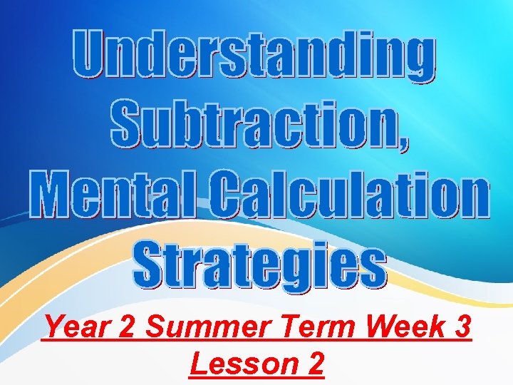 Year 2 Summer Term Week 3 Lesson 2 