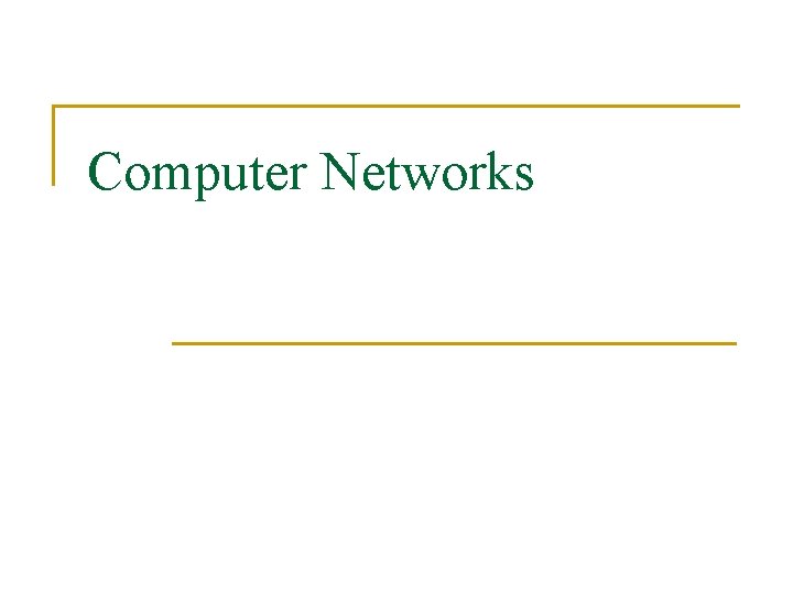 Computer Networks 