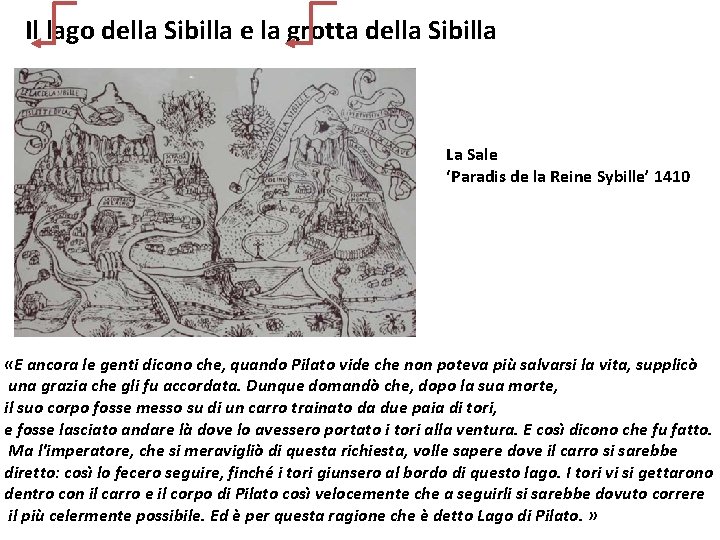 Il lago della Sibilla e la grotta della Sibilla La Sale ‘Paradis de la