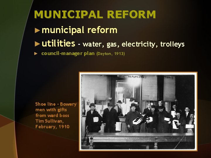 MUNICIPAL REFORM ► municipal reform ► utilities - water, gas, electricity, trolleys ► council-manager