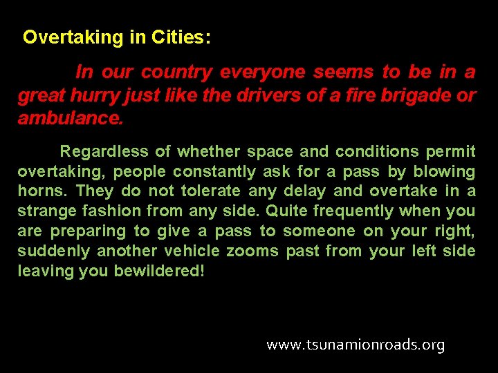 Overtaking in Cities: In our country everyone seems to be in a great hurry