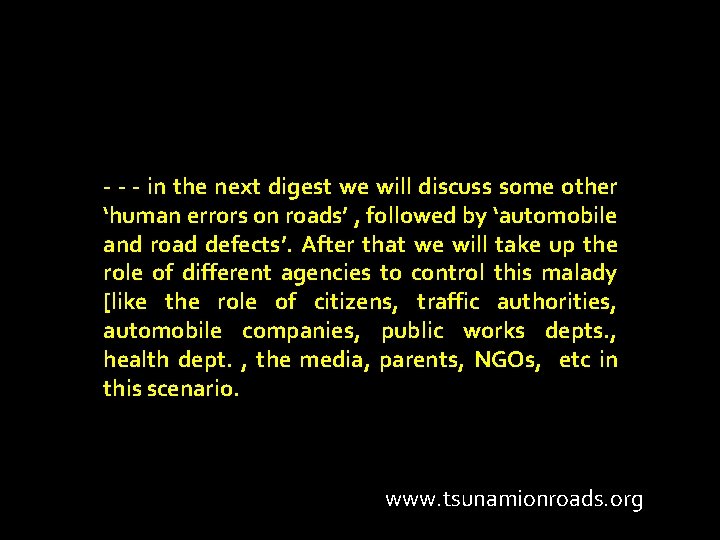 - - - in the next digest we will discuss some other ‘human errors