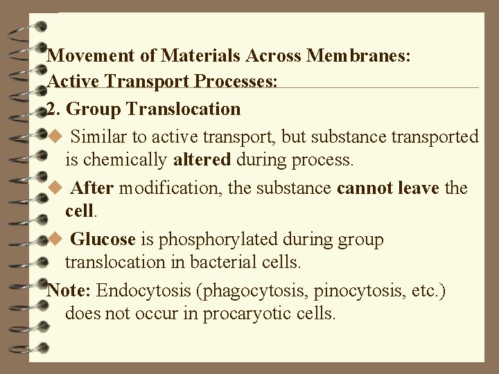Movement of Materials Across Membranes: Active Transport Processes: 2. Group Translocation u Similar to Movement of Materials Across Membranes: Active Transport Processes: 2. Group Translocation u Similar to
