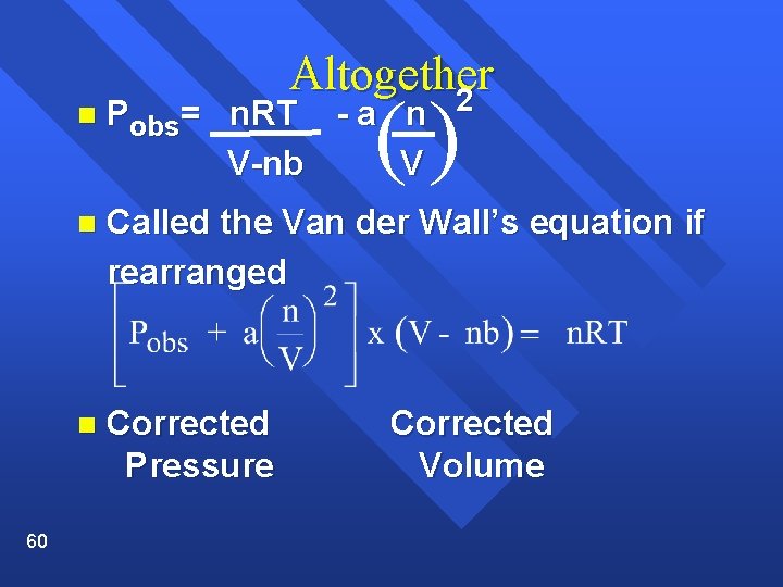 60 Altogether 2 () n Pobs= n. RT - a n V-nb V n