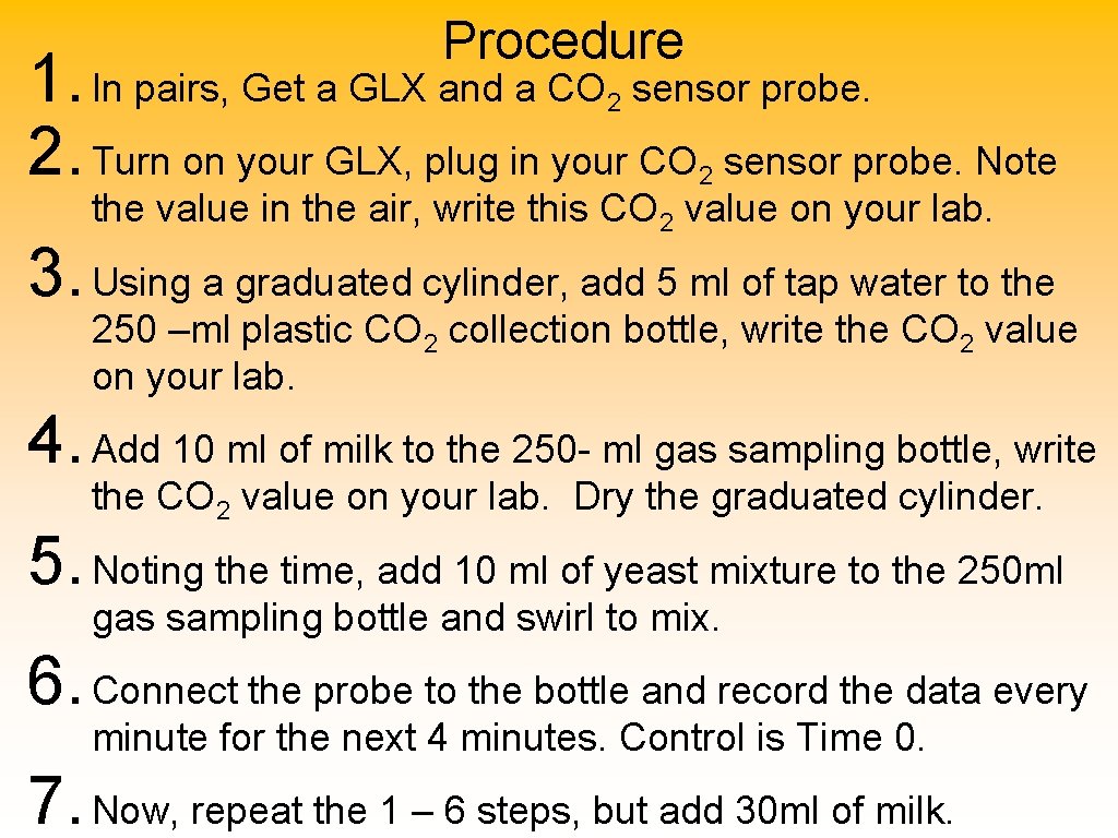 Procedure 1. In pairs, Get a GLX and a CO sensor probe. 2. Turn
