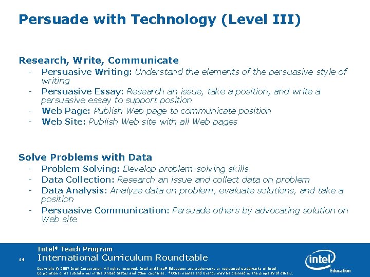 Persuade with Technology (Level III) Research, Write, Communicate - Persuasive Writing: Understand the elements