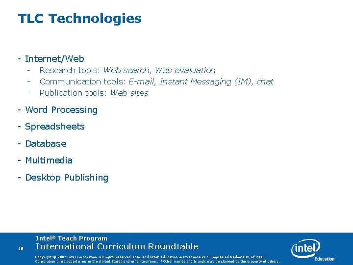 TLC Technologies - Internet/Web - Research tools: Web search, Web evaluation Communication tools: E-mail,