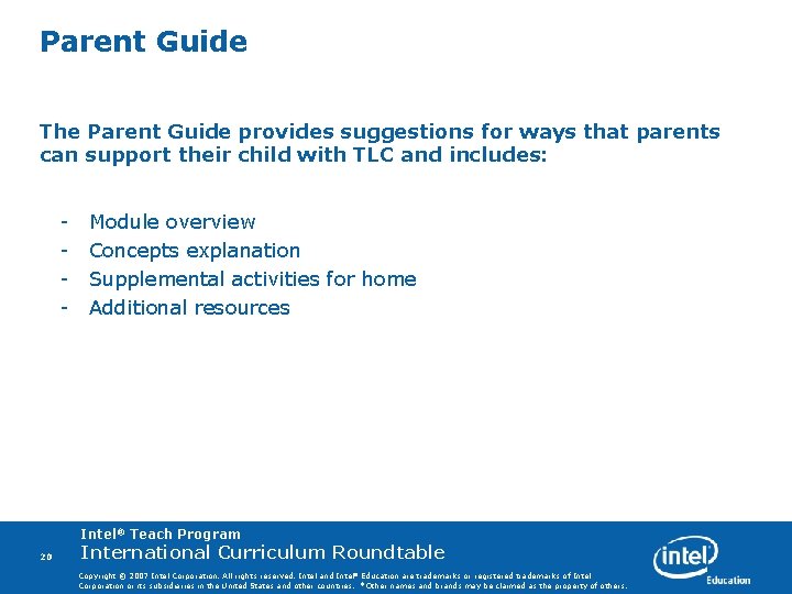 Parent Guide The Parent Guide provides suggestions for ways that parents can support their