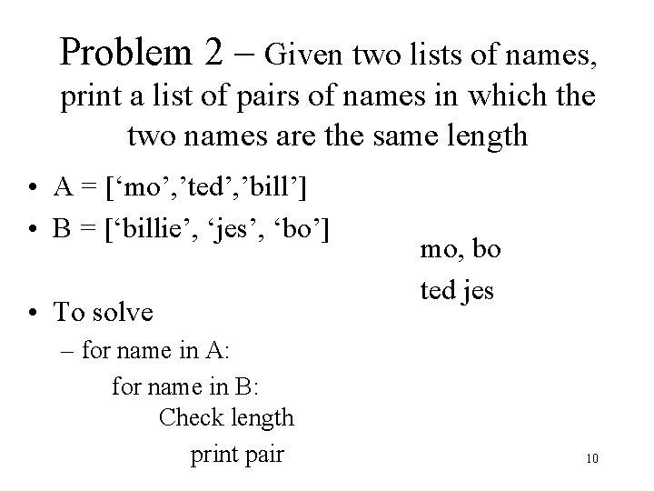 Problem 2 – Given two lists of names, print a list of pairs of