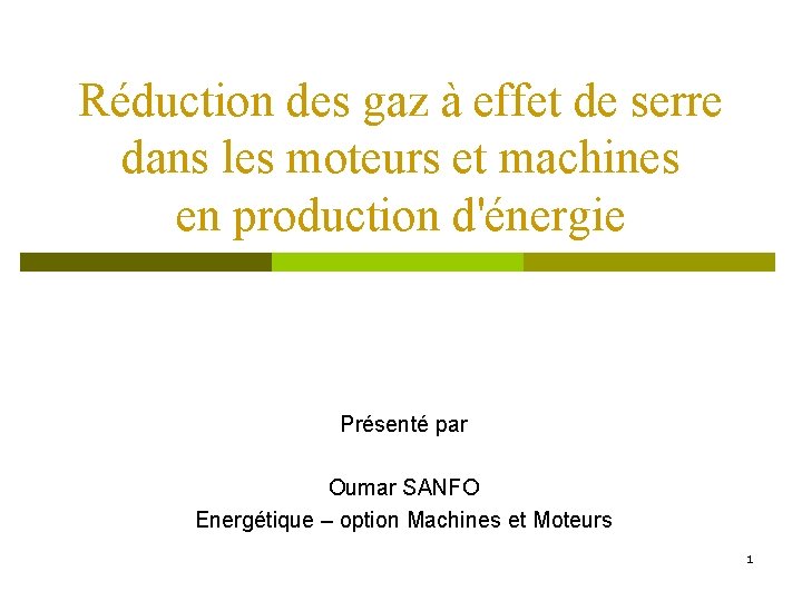 Réduction des gaz à effet de serre dans les moteurs et machines en production