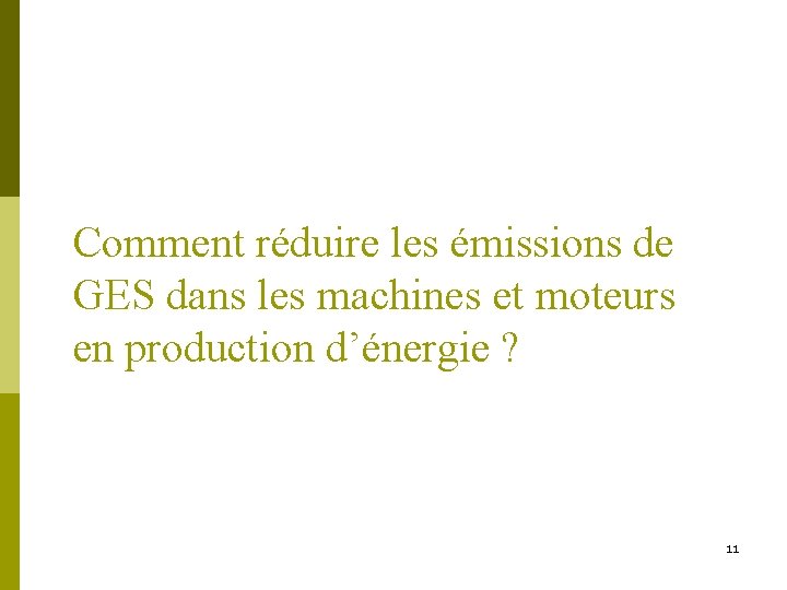 Comment réduire les émissions de GES dans les machines et moteurs en production d’énergie