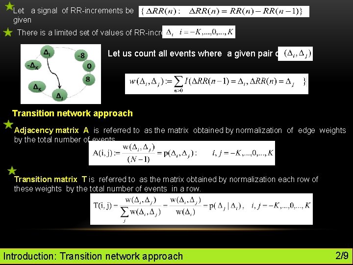 Let a signal of RR-increments be given There is a limited set of values