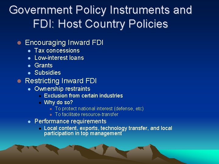 Government Policy Instruments and FDI: Host Country Policies Encouraging Inward FDI Tax concessions Low-interest