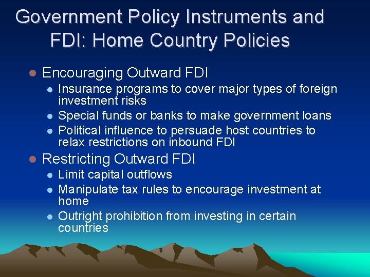 Government Policy Instruments and FDI: Home Country Policies Encouraging Outward FDI Insurance programs to