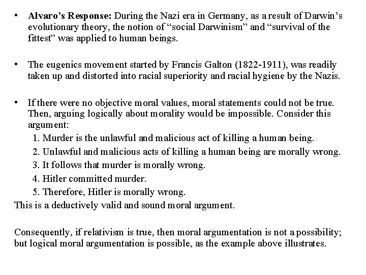  • Alvaro’s Response: During the Nazi era in Germany, as a result of