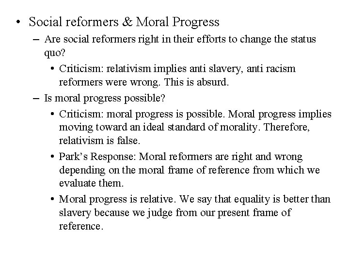  • Social reformers & Moral Progress – Are social reformers right in their