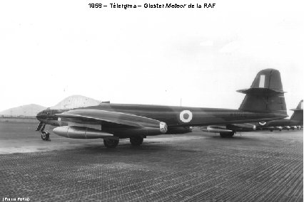 1956 – Télergma – Gloster Meteor de la RAF (Pierre Pistre) 