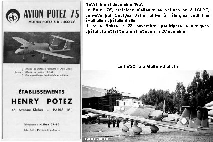 Novembre et décembre 1955 Le Potez 75, prototype d’attaque au sol destiné à l’ALAT,