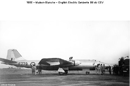 1955 – Maison-Blanche – English Electric Canberra B 6 du CEV (Marcel Gosjean) 