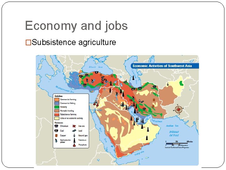 Economy and jobs �Subsistence agriculture 