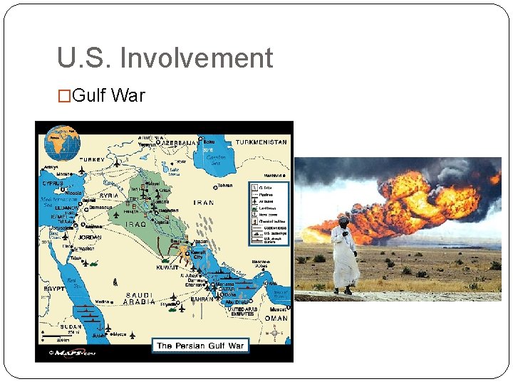 U. S. Involvement �Gulf War 