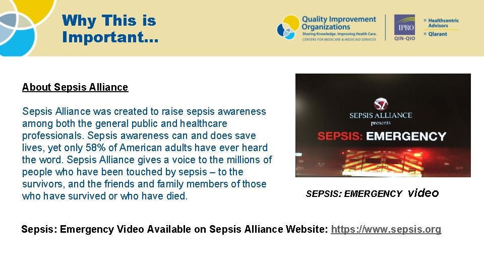 Why This is Important… About Sepsis Alliance was created to raise sepsis awareness among