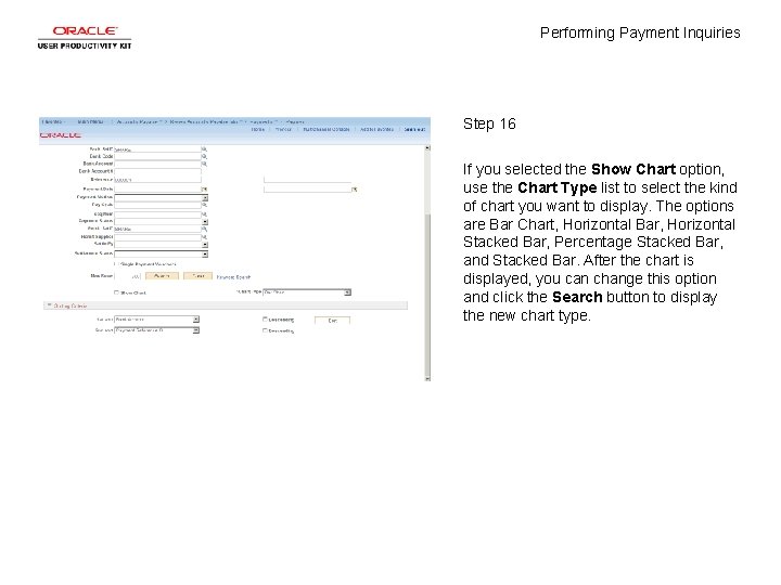 Performing Payment Inquiries Step 16 If you selected the Show Chart option, use the