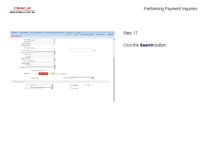 Performing Payment Inquiries Step 17 Click the Search button. 