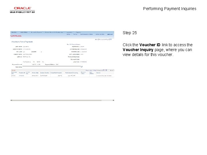 Performing Payment Inquiries Step 25 Click the Voucher ID link to access the Voucher