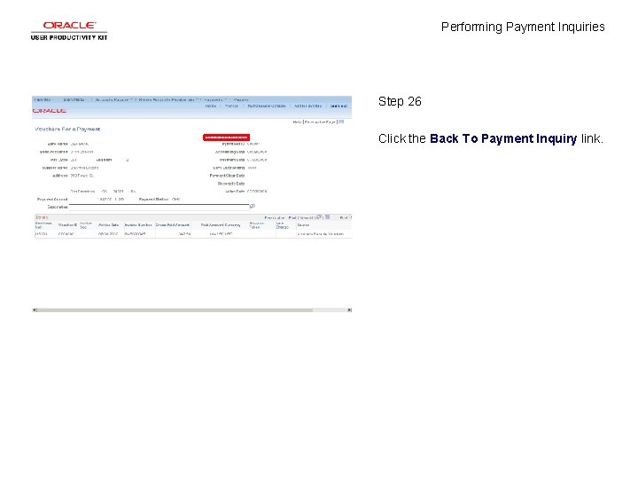 Performing Payment Inquiries Step 26 Click the Back To Payment Inquiry link. 