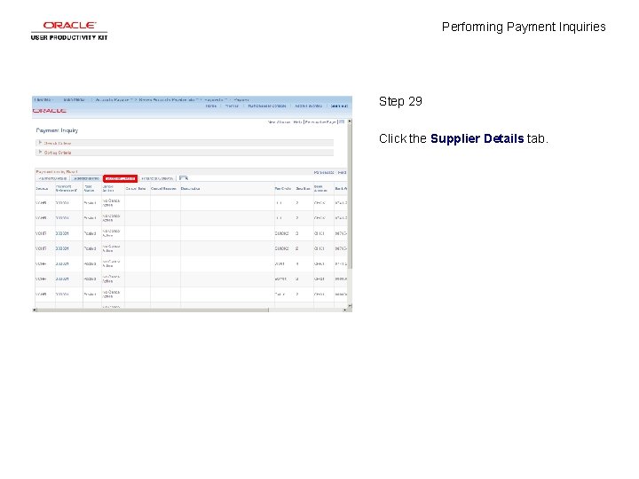 Performing Payment Inquiries Step 29 Click the Supplier Details tab. 