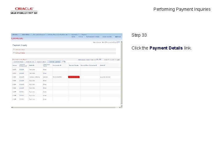 Performing Payment Inquiries Step 33 Click the Payment Details link. 