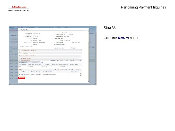 Performing Payment Inquiries Step 36 Click the Return button. 