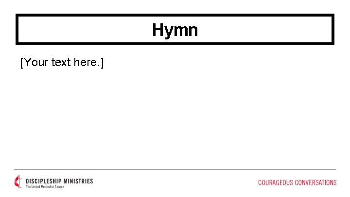 Hymn [Your text here. ] 