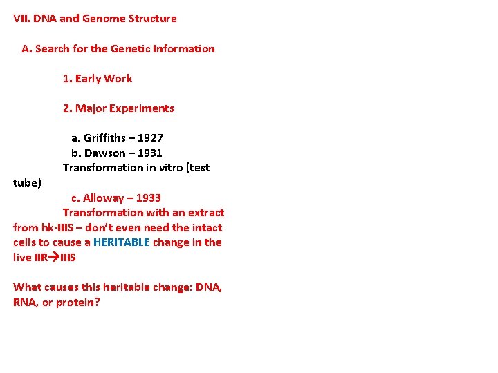 VII. DNA and Genome Structure A. Search for the Genetic Information 1. Early Work