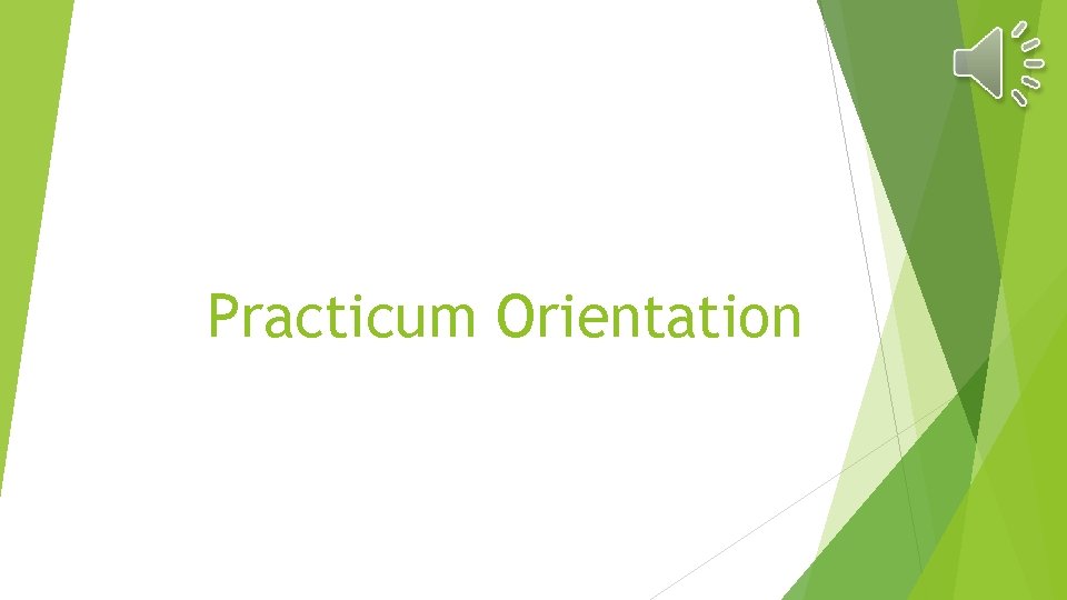 Practicum Orientation 