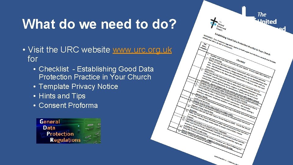 What do we need to do? • Visit the URC website www. urc. org.
