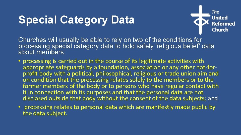 Special Category Data Churches will usually be able to rely on two of the